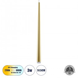 GLOBOSTAR® TEARS 61310 Μοντέρνο Κρεμαστό Φωτιστικό Οροφής LED 3W 330lm 180° AC 220-240V IP20 Ρυθμιζόμενο Λευκό CCT με On/Off 2700K/4500K/6000K - Lumileds SMD Chip - Χρυσό Βούρτσας - Μ3.2 x Π3.2 x Υ51.5cm - 3 Χρόνια Εγγύηση GLOBOSTAR® TEARS 61310 Μοντέρνο Κρεμαστό Φωτιστικό Οροφής LED 3W 330lm 180° AC 220-240V IP20 Ρυθμιζόμενο Λευκό CCT με On/Off 2700K/4500K/6000K - Lumileds SMD Chip - Χρυσό Βούρτσας - Μ3.2 x Π3.2 x Υ51.5cm - 3 Χρόνια Εγγύηση